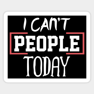 I can´t People Today Sticker